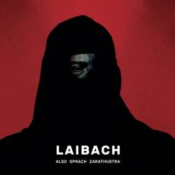 Laibach : Also Sprach Zarathustra